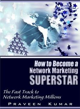 Praveen Kumar - How to Become Network Marketing Superstar