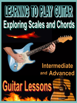 Bob Fetherolf - Learning to Play Guitar: Exploring Scales and Chords