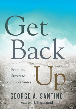 George A. Santino - Get Back Up: From the Streets to Microsoft Suites