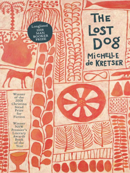 Michelle De Kretser - The Lost Dog