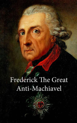 Frederick the Great Anti-Machiavel (Neoreactionary Library)