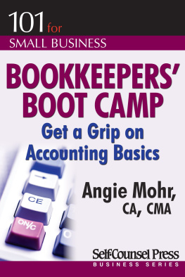 Angie Mohr - Bookkeepers Boot Camp: Get a Grip on Accounting Basics