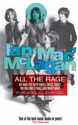 Ian McLagan - All The Rage: My high life with the Small Faces, the Faces, the Rolling Stones and many more