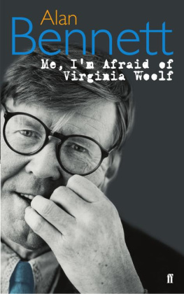 Alan Bennett - Me, Im Afraid of Virginia Woolf