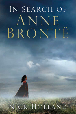 Nick Holland In Search of Anne Brontë