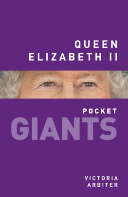 Victoria Arbiter - Queen Elizabeth II: pocket GIANTS