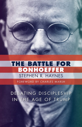 Stephen R. Haynes - The Battle for Bonhoeffer