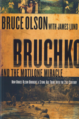 Bruce Olson - Bruchko and the Motilone Miracle