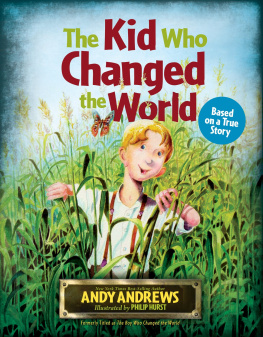 Andy Andrews - The Kid Who Changed the World