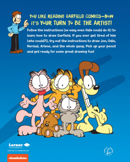 Scott Nickel - Garfields ® Guide to Drawing the Worlds Best-Looking Cat (and His Friends)