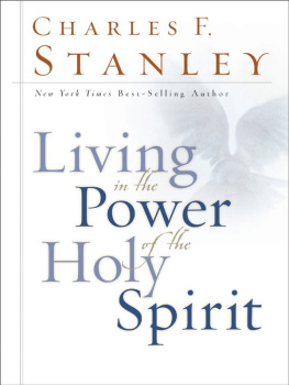 Charles F. Stanley Living in the Power of the Holy Spirit