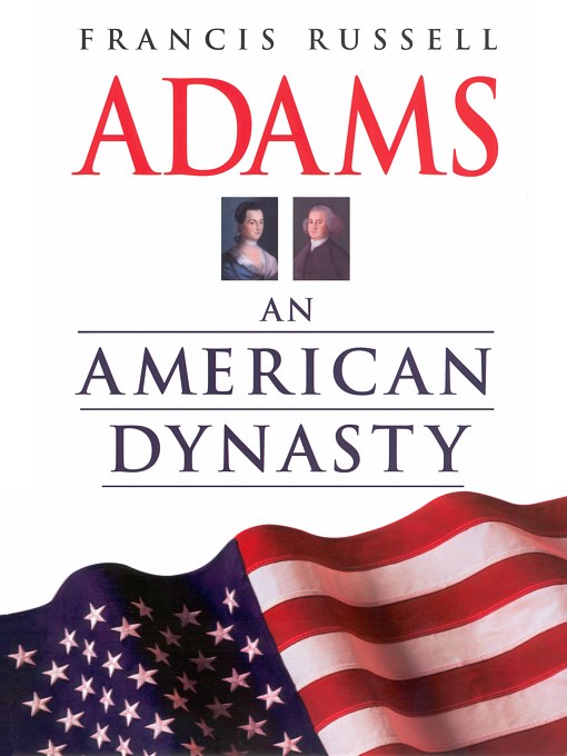 Adams An American Dynasty Copyright 2002 by American Heritage Inc An - photo 1