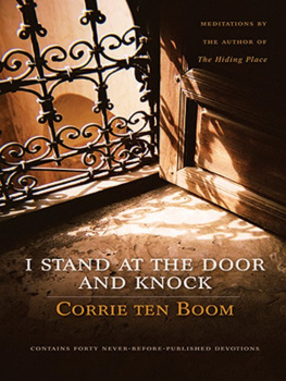 Corrie Ten Boom I Stand at the Door and Knock: Meditations by the Author of The Hiding Place