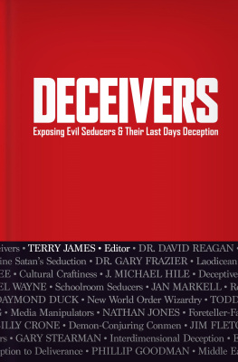 Terry James - Deceivers: Exposing Evil Seducers & Their Last Days Deception