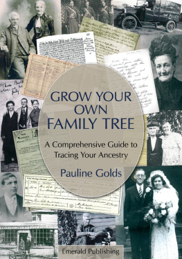 Pauline Golds - Grow Your Own Family Tree: A Comprehensive Guide to Tracing Your Ancestry