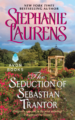 Stephanie Laurens - The Seduction of Sebastian Trantor: From It Happened One Season