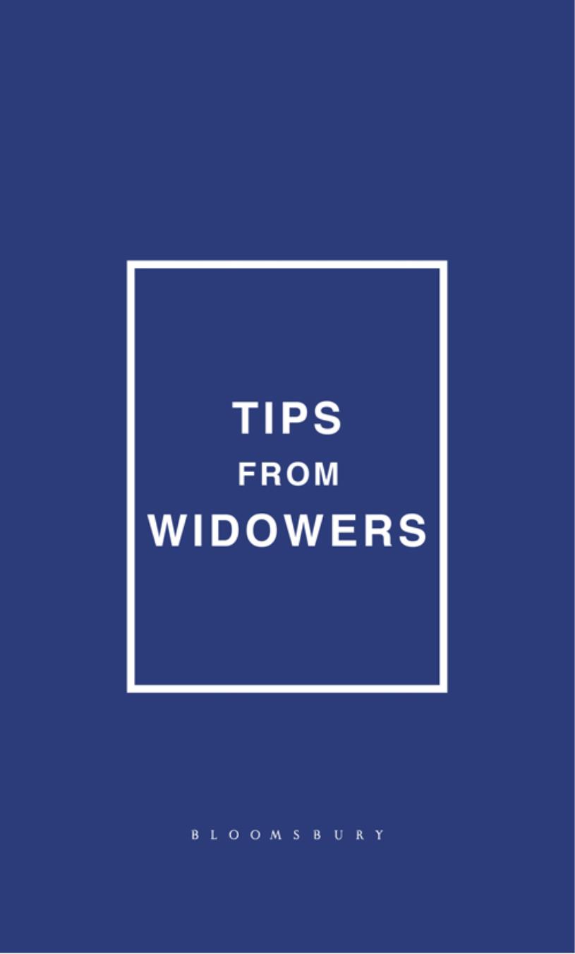 Tips From Widowers Tips From Widowers Jan Robinson This book is dedicated to - photo 1