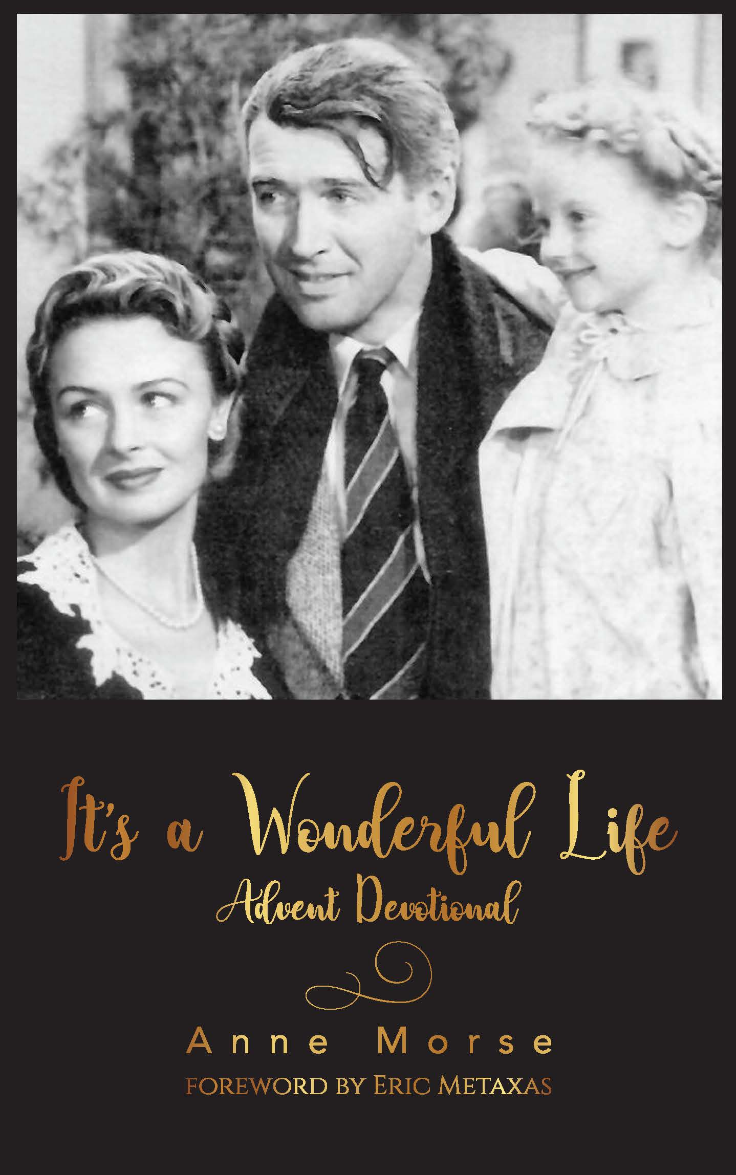 Praise for Its a Wonderful Life Advent Devotional This advent guide is a true - photo 1