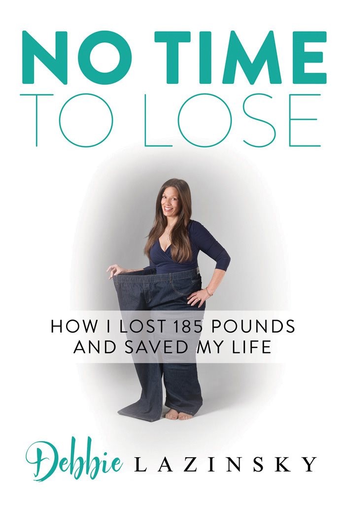 No Time to Lose How I Lost 185 Pounds and Saved My Life - image 1