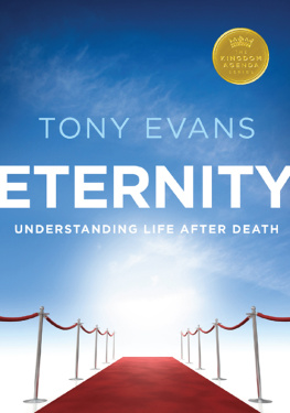 Tony Evans Eternity: Understanding Life After Death