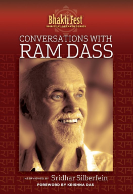 Ram Dass - Conversations with Ram Dass: Interviewed by Sridhar Silberfein