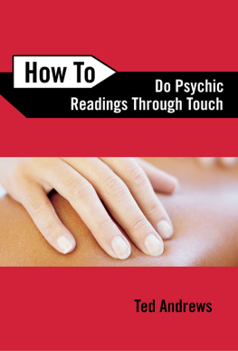 Ted Andrews - How to Do Psychic Readings Through Touch