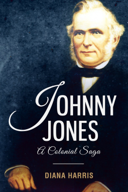 Diana Harris - Johnny Jones: A Colonial Saga