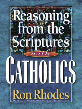 Ron Rhodes Reasoning from the Scriptures with Catholics