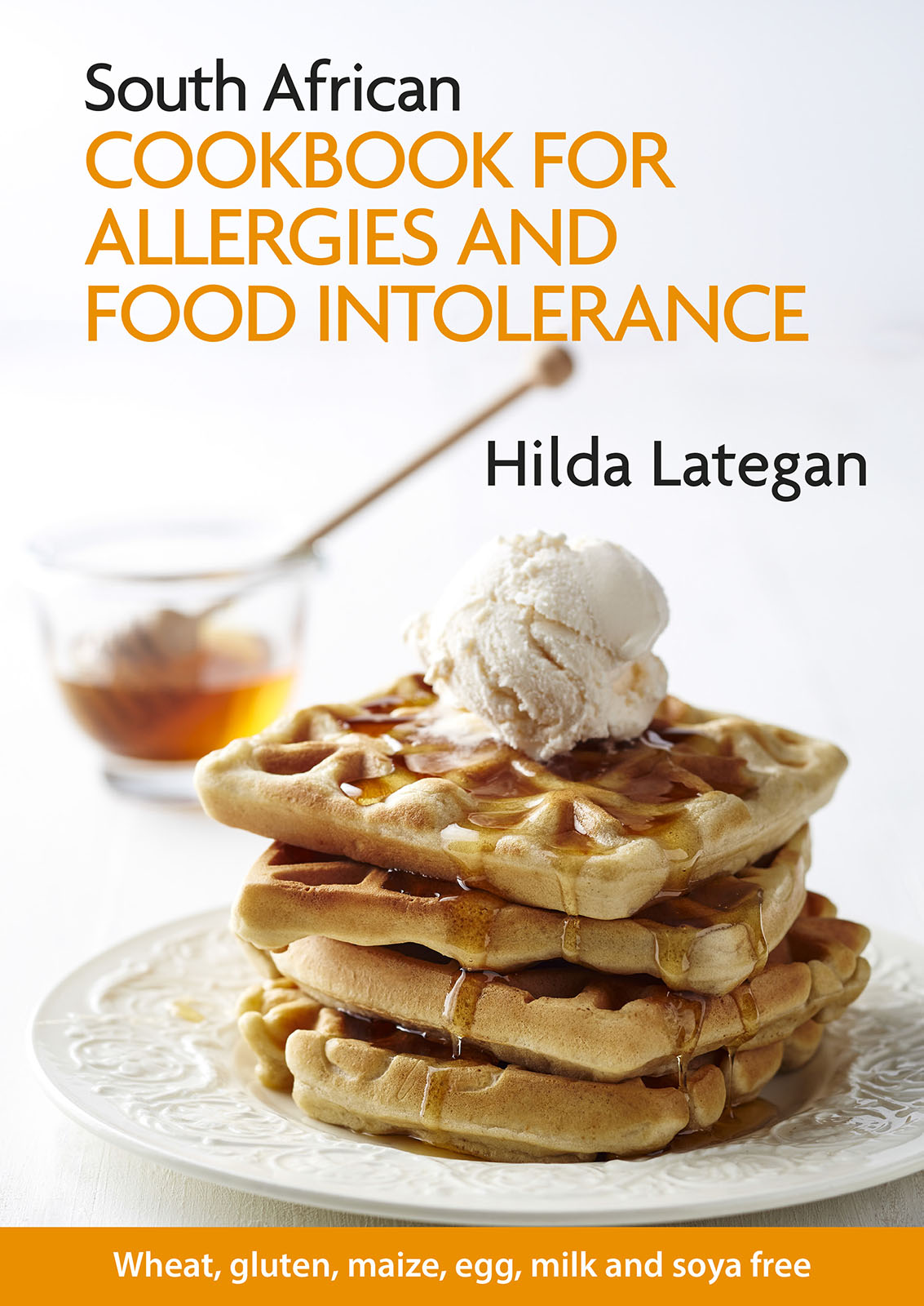 The layout in this digital edition of South African Cookbook for Allergies and - photo 1