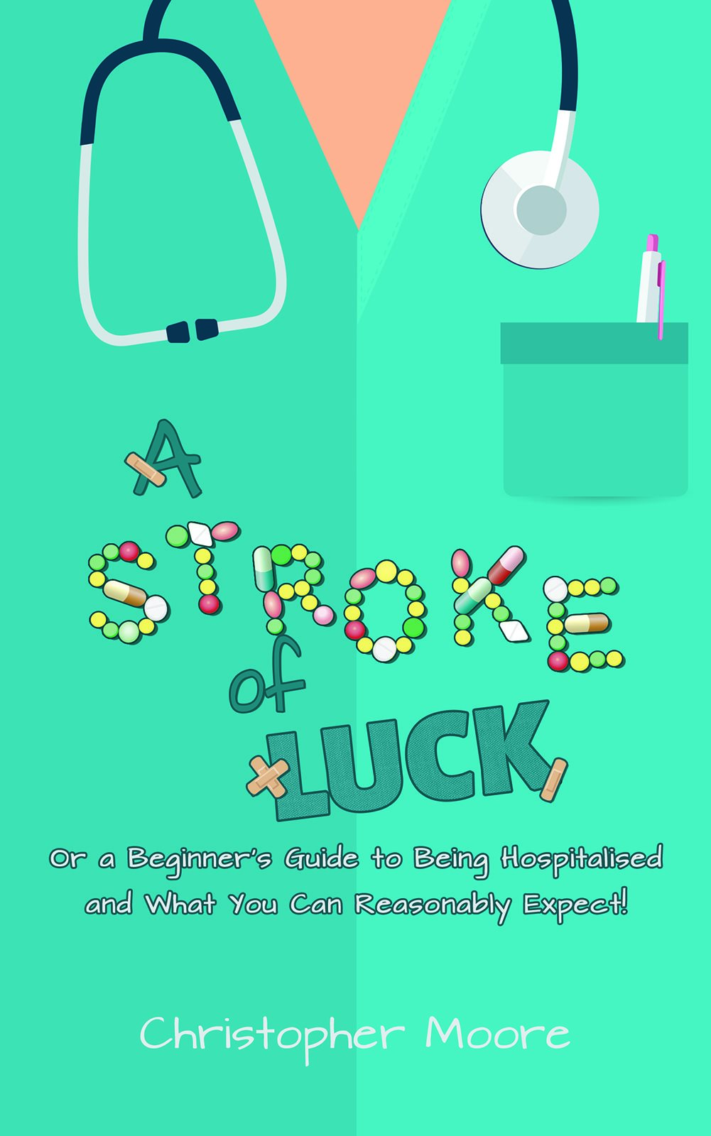 A Stroke of Luck Christopher Moore Austin Macauley Publishers 2019-09-30 About - photo 1