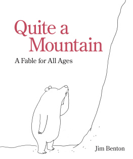 Jim Benton - Quite a Mountain: A Fable for All Ages