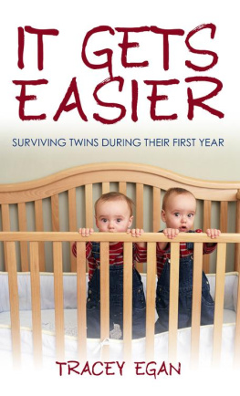 Tracey Egan - It Gets Easier: Surviving Twins During Their First Year