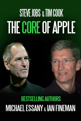 Michael Essany - Steve Jobs & Tim Cook: The Core of Apple