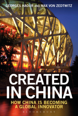 Georges Haour - Created in China: How China is Becoming a Global Innovator