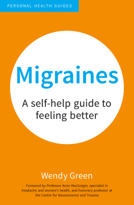 Wendy Green - Migraines: a Self-Help Guide to Feeling Better