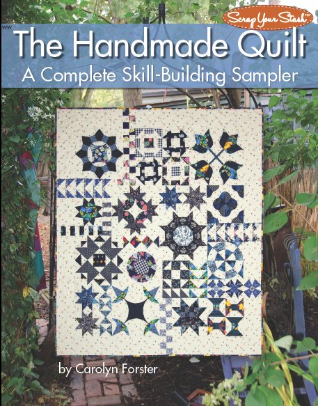 The Handmade Quilt A Complete Skill-Building Sampler by Carolyn Forster - photo 1