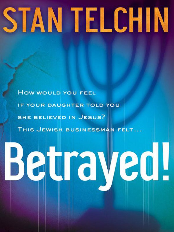 Betrayed Betrayed STAN TELCHIN 1981 2007 by Stan Telchin Published by - photo 1