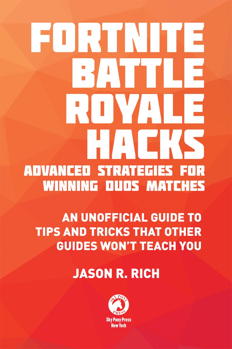 This book is not authorized or sponsored by Epic Games Inc or any other - photo 3