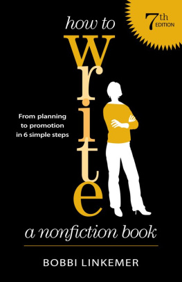 Bobbi Linkemer How to Write a Nonfiction Book: From Planning to Promotion in 6 Simple Steps