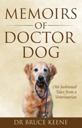 Bruce Keene Memoirs of Doctor Dog