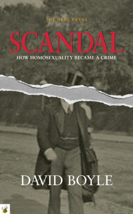 David Boyle - Scandal: How Homosexuality Became a Crime