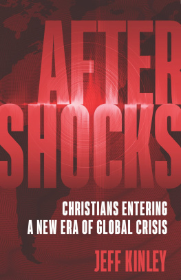 Jeff Kinley - Aftershocks: Christians Entering a New Era of Global Crisis