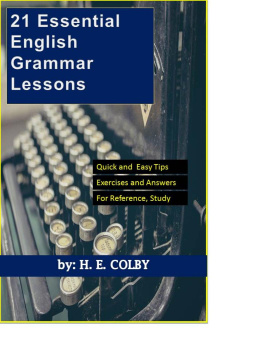 H. E. Colby - 21 Essential English Grammar Lessons