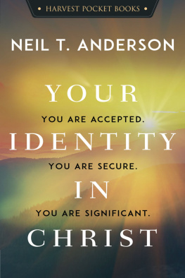 Neil T. Anderson - Your Identity in Christ