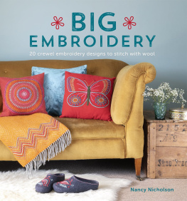 Nancy Nicholson Big Embroidery: 20 Crewel Embroidery Designs to Stitch with Wool