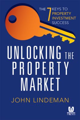 John Lindeman - Unlocking the Property Market: The 7 Keys to Property Investment Success