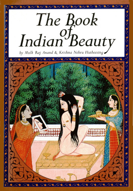 Mulk Raj Anand - The Book Of Indian Beauty