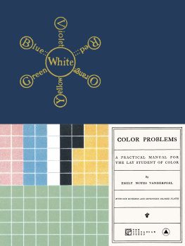 Emily Noyes Vanderpoel Color Problems: A Practical Manual for the Lay Student of Color