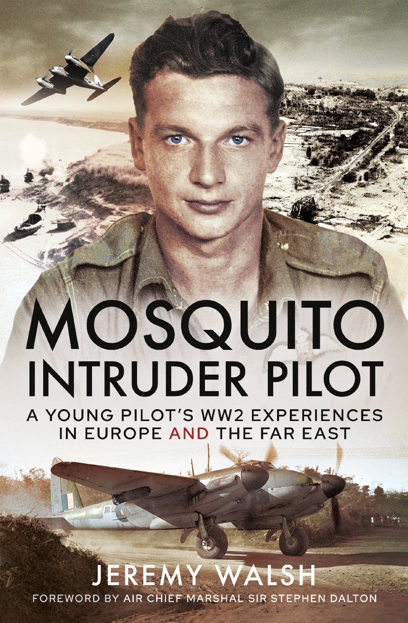 MOSQUITO INTRUDER PILOT A Young Pilots WW2 Experiences in Europe and - photo 1