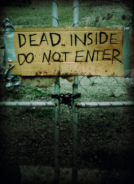 Lost Zombies Dead Inside: Do Not Enter: Notes from the Zombie Apocalypse